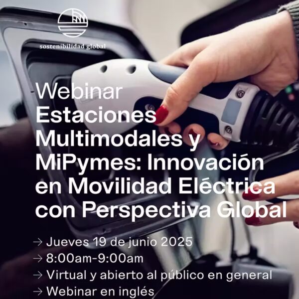 Webinar Estaciones Multimodales y MiPymes: Innovación en Movilidad Eléctrica