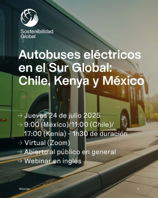Webinar - Casos exitosos de electrificación en el Sur Global, Chile, Kenia y México
